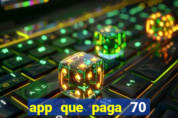 app que paga 70 reais para se cadastrar 2023